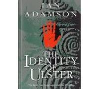 The Identity of Ulster: The Land, the Language and the People: Written by Ian Adamson, 1991 Edition, (2nd Revised edition) Publisher: Pretani Press [Paperback]
