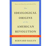 The Ideological Origins of the American Revolution