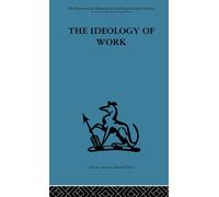 The Ideology of Work