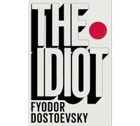 The Idiot: A New Translation