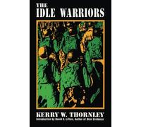 The Idle Warriors