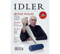 The Idler 91: Irvine Welsh