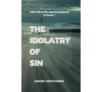 The Idolatry of Sin