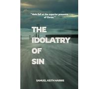 The Idolatry of Sin