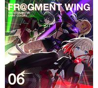 THE IDOLM@STER SHINY COLORS FR@GMENT WING 06