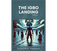 The Igbo Landing: A Novel
