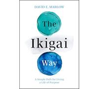 The Ikigai Way