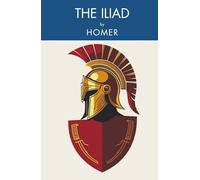 The Iliad (Annotated)