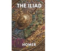 The Iliad (Annotated)