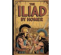 The Iliad: Annotated