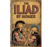 The Iliad: Annotated
