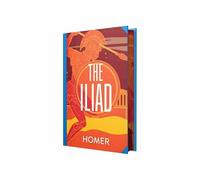 The Iliad by Homer (Deluxe Hardback Sprayed Edge Edition)
