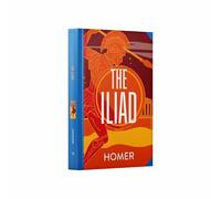 The Iliad by Homer (Deluxe Hardback Sprayed Edge Edition)