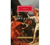 The Iliad: (Everyman's Library CLASSICS)