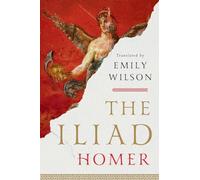 The Iliad by Homer, Wilson New 9781324076148 Fast Free Shipping.