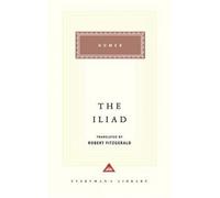 The Iliad (Everyman's Library Classics & Contemporary Classics #0000) Homer ( Author ) Mar-10-1992 Hardcover