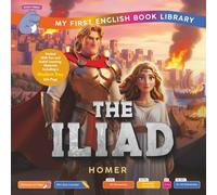 The Iliad (Smart Hippo My First English Book Library): Educational Storybook (ESL Students) (The Trojan War Trilogy)