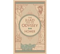The Iliad & The Odyssey : The Iliad & The Odyssey (Collectible Editions)