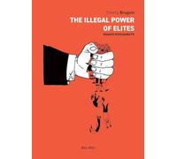 The Illegal Power of Elites
