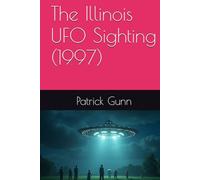 The Illinois UFO Sighting (1997)