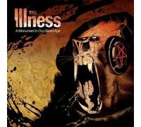The Illness - A Monument To Our Gilded Age