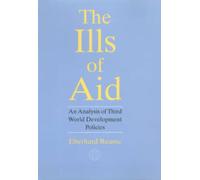 The Ills of Aid : An Analysis of Third World Development Policies