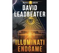 The Illuminati Endgame (The Relic Hunters 7)