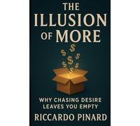 The Illusion of More: Why Chasing Desire Leaves You Empty