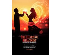 The Illusion of Replacement: Navigating Love During Twin Flame Separation (Separated Twin Flames)