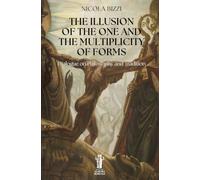 The Illusion of the One and the Multiplicity of Forms: Dialogue on Philosophy and Tradition (Telesterion)