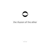 The Illusion of the Other: The Unnoticed Leap That Changes Everything Without Asking for Faith (The 420 Code)