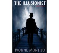 The Illusionist: My Love Affair With A Sociopath