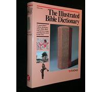 The Illustrated Bible Dictionary (Volume 2 : Goliath - Papyri)