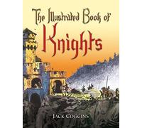 The Illustrated Book of Knights (Dover Children's Classics)
