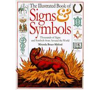 The Illustrated Book of Signs & Symbols