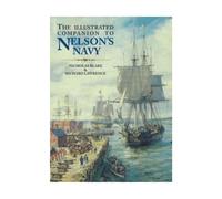 The Illustrated Companion to Nelson's Navy