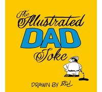 The Illustrated Dad Joke