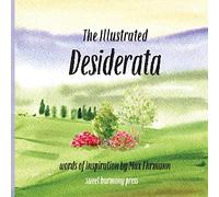 The Illustrated Desiderata