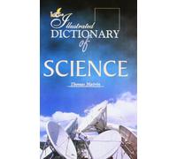The Illustrated Dictionary of Science