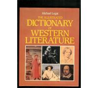The Illustrated Dictionary of Western Literature