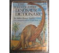 The Illustrated Dinosaur Dictionary