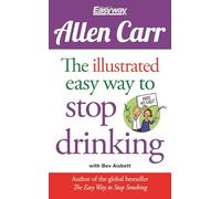 The Illustrated Easy Way to Stop Drinking