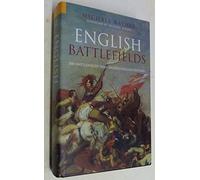 The Illustrated Encyclopaedia of English Battlefields