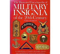 The Illustrated Encyclopedia of Military Insignia of the 20th Century (A Quarto book)