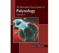 The Illustrated Encyclopedia of Palynology: Volume 2