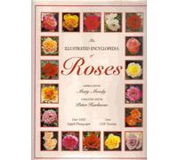 The Illustrated Encyclopedia of Roses
