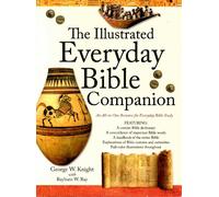 The Illustrated Everyday Bible Companion: An All-In-One Resource for Everyday Bible Study (Bible Reference Library)