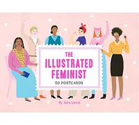 The Illustrated Feminist (Postcard Book): 50 Postcards