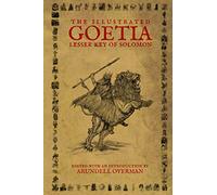 The Illustrated Goetia: Lesser Key of Solomon