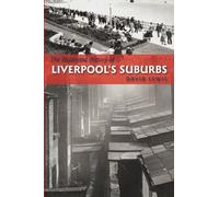 The Illustrated History of Liverpool's Suburbs